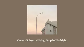 Onew x Suhyun - Flying Deep In The Night [han/rom/eng] lyrics