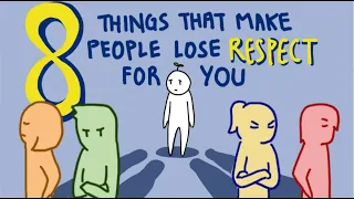 8 Things That Make People Lose Respect For You