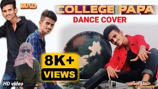 College papa Full cover dance 😎2023 //MAD//Uday kiran//Bheems Ceciroleo //S.naga vamshi.