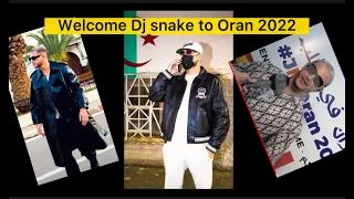 Dj snake WELCOME  to Oran Olympics 2022