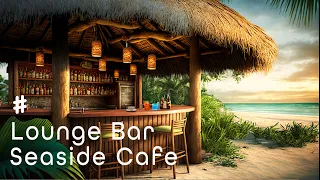 Chill Out Beach Bar Sunset Jazz - Relaxing Lounge Bossa Nova Music for Good Vibe, Reading,Study,Work