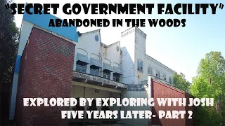 Exploring Abandoned Secret Government Facility In The Woods- Part 2