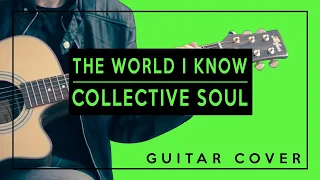 The World I Know - Collective Soul (Guitar Cover) Easy Chords