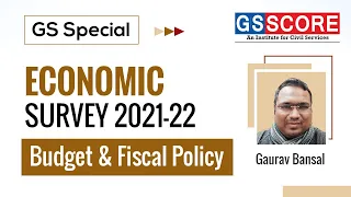 Economic Survey 2021-22 Budget and Fiscal Policy By Gaurav Bansal