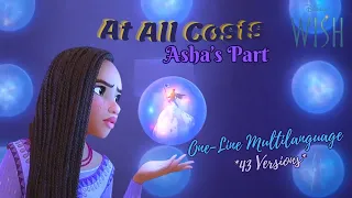 WISH- At All Costs|| Asha's Part (One-Line Multilanguage)