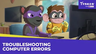 Troubleshooting Computer Errors | All About Computers | Tynker