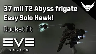 EVE Online - Easy Solo T2 Abyss Rocket Hawk