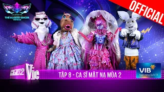 The Masked Singer 2 – Eps 8: Puppy with Curly hair sings to fire, Crystal Jellyfish rocks a new song