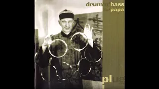 Plug - Drum 'n' Bass for Papa (Full album)