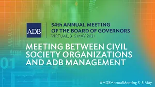 54th ADB Annual Meeting: Meeting Between Civil Society Organizations and ADB Management