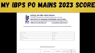 MY IBPS PO MAINS 2023 SCORECARD | IBPS PO MAINS SCORE