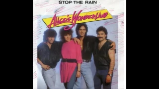 Alice's Wonderland - Stop The Rain (1986)