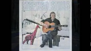 Stephen Stills - Love The One You're With