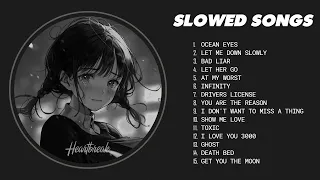 Best Sad Love Songs - slow version of popular songs - songs to listen to when your sad