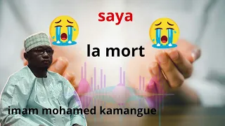 Saya la mort est inevitable imam Mohamed Kamangue