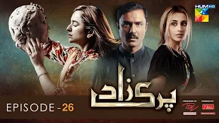 Parizaad - Episode 26 [Eng Subtitle] Presented By ITEL Mobile, NISA Cosmetics - 5 Jan 2022 - HUM TV