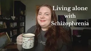 Living Alone with Schizophrenia - Getting back on track, Chatty and just an ordinary day in my life🧠