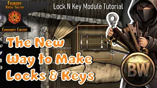 How to Make Working Locks and Keys: Module Tutorial for #FoundryVTT