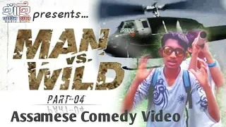 MAN vs WILD // part-04 // Assamese new HD comedy video // Hahir Hiloi