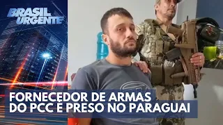 PCC: Fornecedor de armas no Paraguai é preso | Brasil Urgente
