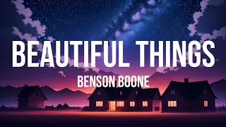 Benson Boone - Beautiful Things (Lyrics)