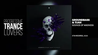 Groundbass & Tijah - Sounds of Madness