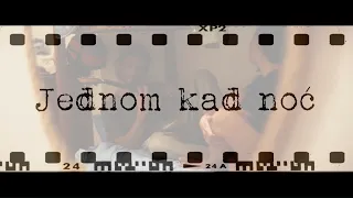 Opća opasnost - Jednom kad noć (Official lyric video)