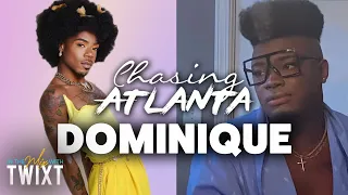 LIVE: Dominique Stops By To Spill On #ChasingAtlanta