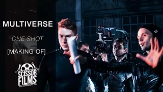 Multiverse - One Shot (Making Of)