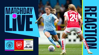 REACTION TO CITY'S DEFEAT BY ARSENAL | Man City v Arsenal | MatchDay LIve