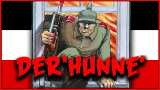 Erster Weltkrieg - Das alliierte Bild vom deutschen "Hunnen"!