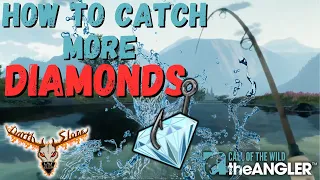 How To Catch More Diamonds -Call of the Wild: the Angler