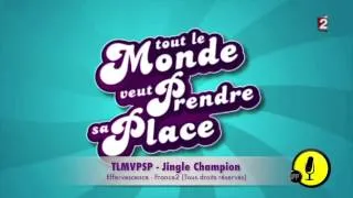 TOUT LE MONDE VEUT PRENDRE SA PLACE - Jingle Champion