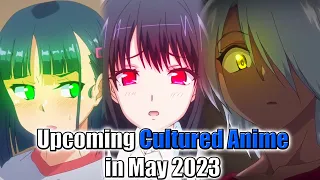 Upcoming Anime in May 2023 | Anime Updates