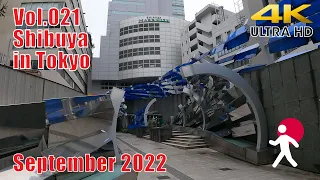 【4K】Walk in Shibuya Tokyo [渋谷駅～東急本店～道玄坂 ウォーキングジャパン] - September 2022