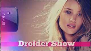 Droider Show #191. Новый Nexus и блокировка приложений