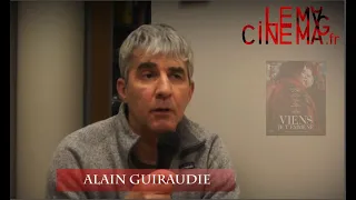 Rencontre avec Alain Guiraudie - Viens je t'emmène