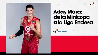 ADAY MARA, de la Minicopa a la Liga Endesa | Liga Endesa 2022-23