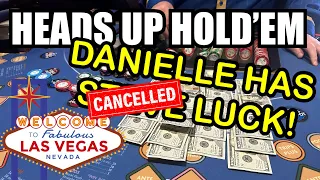 HEADS UP (ULTIMATE TEXAS HOLD 'EM) in LAS VEGAS! WHAT KIND OF LUCK DOES DANIELLE HAS?