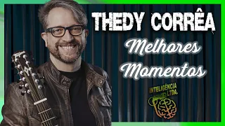 THEDY CORRÊA - [MELHORES MOMENTOS] - INTELIGÊNCIA Ltda