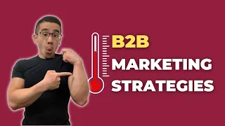 7 Essential B2B Marketing Strategies