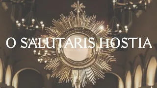 O Salutaris Hostia - Catholic Latin Hymn