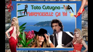 Toto Cutugno - " Mademoiselle Ça Va "    (  Тото Кутуньо           "Мадемуазель, всё отлично! " )