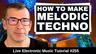 🟢 How to make Melodic Techno (Driving) From Scratch | Live Electronic Music 255