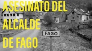 Víctimas del Misterio : Alcalde de Fago asesinado