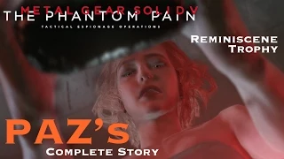 Metal Gear Solid V: The Phantom Pain - Reminiscence Trophy - Paz's Complete Story