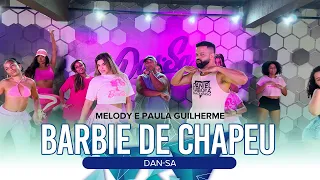 Dan-Sa - Melody e Paula Guilherme - Barbie de Chapéu (Prof Daniel Saboya)