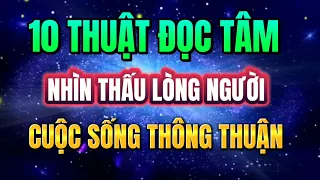 10 THUẬT ĐỌC TÂM giúp CUỘC SỐNG của Bạn THÔNG THUẬN hơn muôn phần