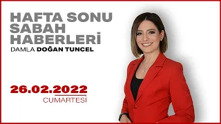 #CANLI | Damla Doğan Tuncel ile Hafta Sonu Sabah Haberleri | 26 Şubat 2022 | #HalkTV