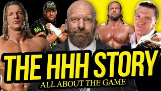 ALL ABOUT THE GAME | The Triple H Story (Full Career Documentary)